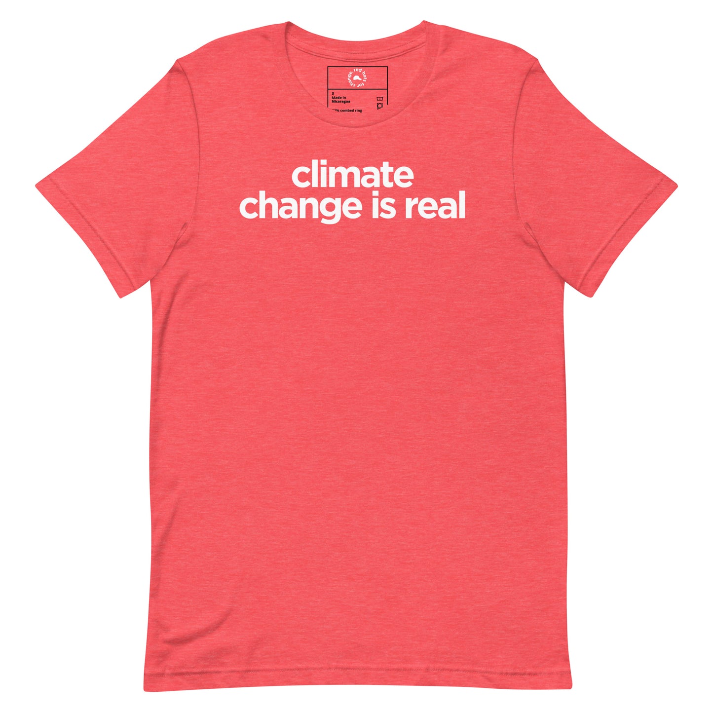 Climate Change is Real - Red Unisex T-shirt benefits Environmental Defense Fund